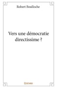 Cover-Bild zum Titel 'Vers une démocratie directissime ?' von 'Robert Boulloche'