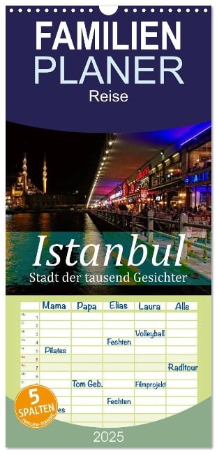 Familienplaner 2025 - Istanbul - Stadt der tausend Gesichter mit 5 Spalten (Wandkalender, 21 x 45 cm) CALVENDO - Liselotte Brunner-Klaus