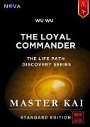 Cover-Bild zum Titel 'Wu Wu - The Loyal Commander (Life Path Discovery Series (Standard Edition))' von 'Master Kai'