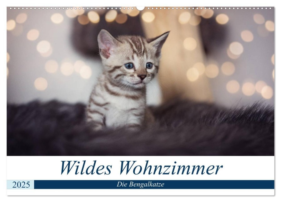 Wildes Wohnzimmer - Die Bengalkatze (Wandkalender 2025 DIN A2 quer), CALVENDO Monatskalender - Robyn meets Elos Photography