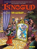 Cover-Bild zum Titel 'Isnogud: Ich als Kalif ... (Die neuen Abenteuer des Großwesirs Isnogud, Band 3)' von 'Laurent Vassilian, Olivier Andrieu'