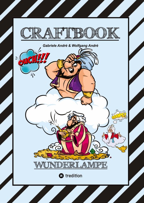 CRAFTBOOK - 100 MAGISCHE MOTIVE AUS DEM MORGENLAND - ORIENT - DSCHINN - FLASCHENGEIST - FLIEGENDER TEPPICH - RÄTSEL - Wolfgang André, Gabriele André