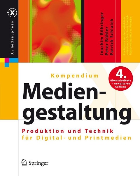 Kompendium der Mediengestaltung - Joachim Böhringer, Peter Bühler, Patrick Schlaich
