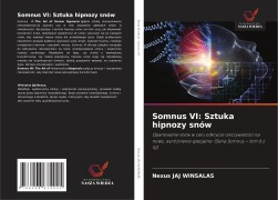 Cover-Bild zum Titel 'Somnus VI: Sztuka hipnozy snów' von 'Nexus Jaj Winsalas'