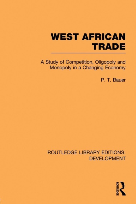 West African Trade - P. T. Bauer