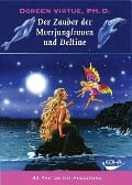 Der Zauber der Meerjungfrauen und Delfine - Doreen Virtue