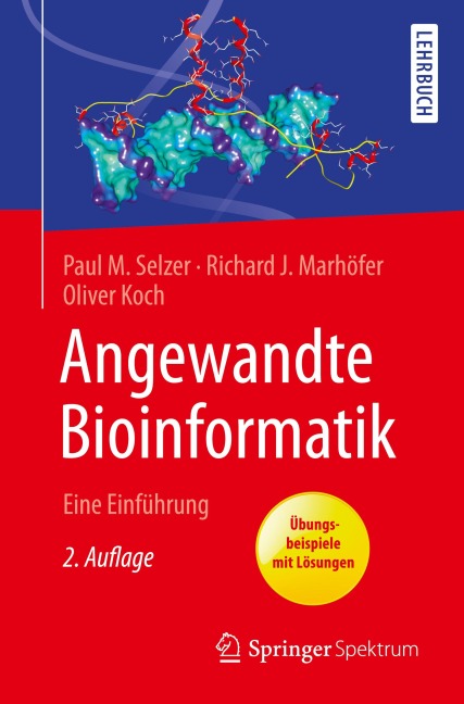Angewandte Bioinformatik - Paul M. Selzer, Oliver Koch, Richard J. Marhöfer