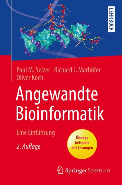 Angewandte Bioinformatik - Paul M. Selzer, Oliver Koch, Richard J. Marhöfer