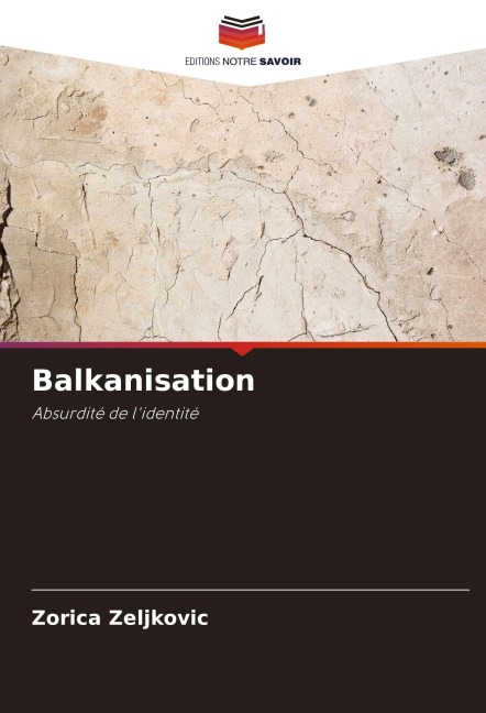 Balkanisation - Zorica Zeljkovic