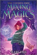 Cover-Bild zum Titel 'Mixing Magics' von 'Clare Edge'
