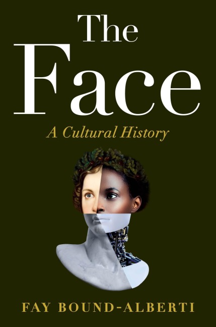 The Face - Fay Bound-Alberti