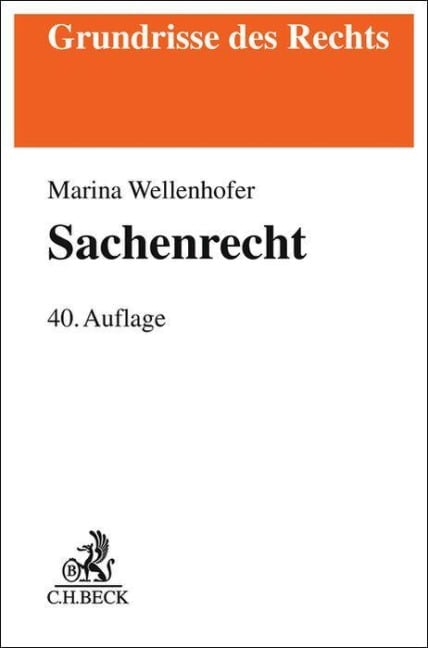 Sachenrecht - Manfred Wolf, Marina Wellenhofer