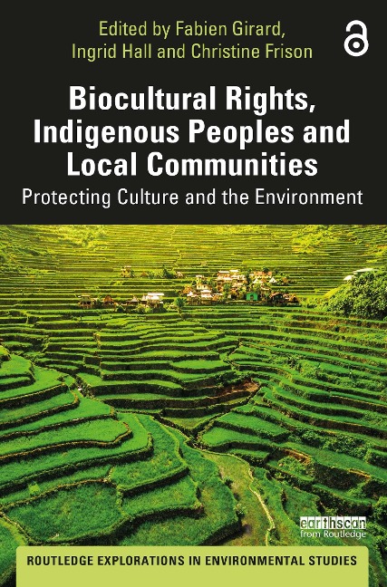 Biocultural Rights, Indigenous Peoples and Local Communities - 