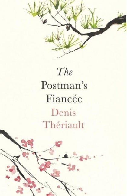 The Postman's Fiancée - Denis Thériault