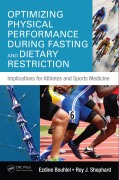 Cover-Bild zum Titel 'Optimizing Physical Performance During Fasting and Dietary Restriction' von 'Ezdine Bouhlel, Roy J. Shephard'