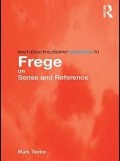 Cover-Bild zum Titel 'Routledge Philosophy GuideBook to Frege on Sense and Reference' von 'Mark Textor'