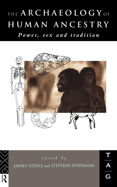 The Archaeology of Human Ancestry - 
