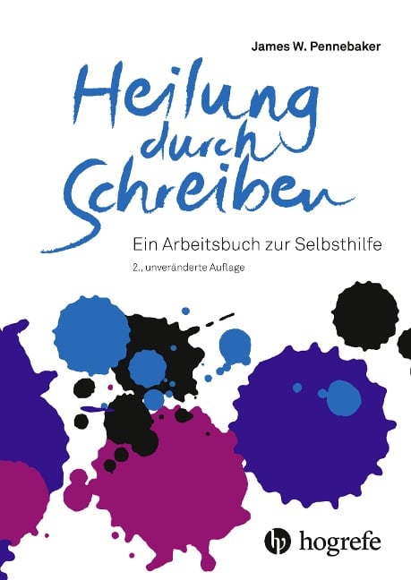 Heilung durch Schreiben - Pennebaker James W.