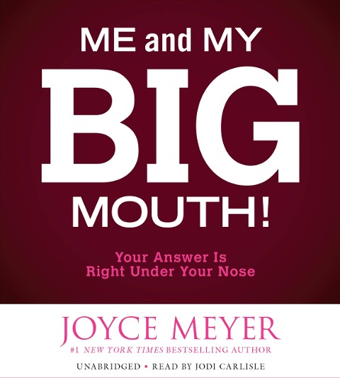 Me and My Big Mouth! - Joyce Meyer