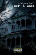 Cover-Bild zum Titel 'Der 13. Gast' von 'Armitage Trail'