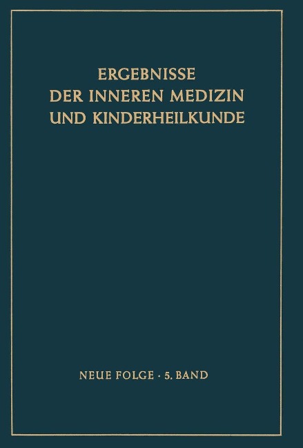 Ergebnisse der Inneren Medizin und Kinderheilkunde - 