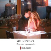 Cover-Bild zum Titel 'Otro amor en su pasado' von 'Kim Lawrence'