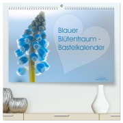 Blauer Blütentraum - Bastelkalender (hochwertiger Premium Wandkalender 2026 DIN A2 quer), Kunstdruck in Hochglanz - Ulrike Adam