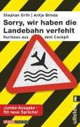 Cover-Bild zum Titel '»Sorry, wir haben die Landebahn verfehlt«' von 'Antje Blinda, Stephan Orth'