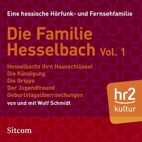 Familie Hesselbach Vol. 1 - Wolf Schmidt