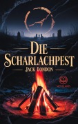 Cover-Bild zum Titel 'Jack London: Die Scharlachpest' von 'Jack London'
