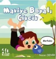 Maviye Boyali Civciv - Nazan Demir