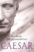 Cover-Bild zum Titel 'Caesar' von 'Adrian Goldsworthy'