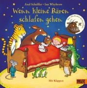 Cover-Bild zum Titel 'Wenn kleine Bären schlafen gehen' von 'Axel Scheffler, Ian Whybrow'