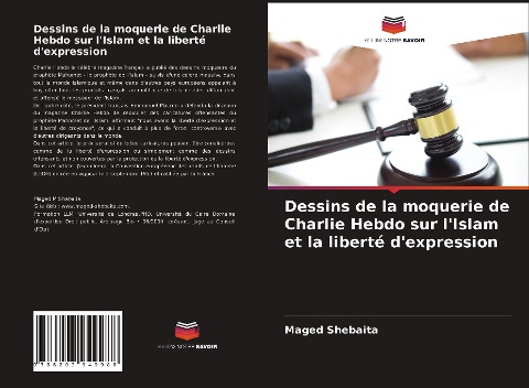 Dessins de la moquerie de Charlie Hebdo sur l'Islam et la liberté d'expression - Maged Shebaita