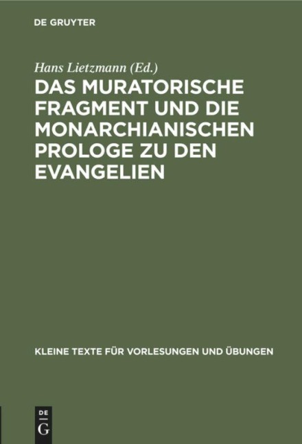 Das muratorische Fragment und die monarchianischen Prologe zu den Evangelien - 