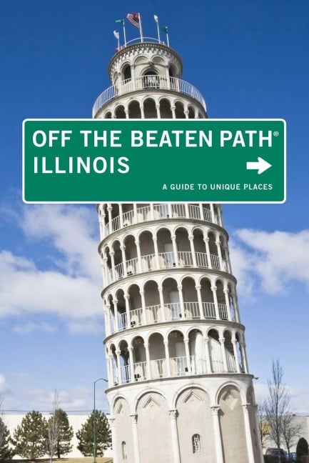 Illinois Off the Beaten Path(r) - Lyndee Henderson