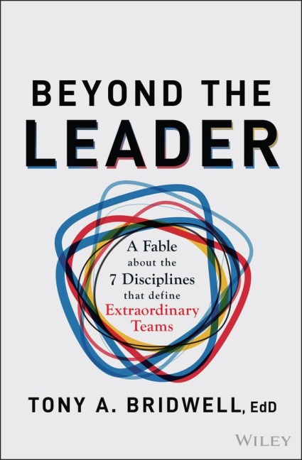 Beyond the Leader - Tony Bridwell