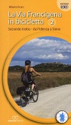 Secondo tratto. Da Fidenza a Siena - Alberto Fiorin