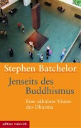 Cover-Bild zum Titel 'Jenseits des Buddhismus' von 'Stephen Batchelor'