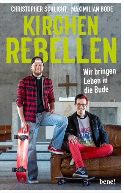 Kirchenrebellen - Christopher Schlicht, Maximilian Bode