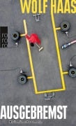 Cover-Bild zum Titel 'Ausgebremst' von 'Wolf Haas'