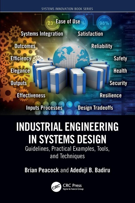 Industrial Engineering in Systems Design - Brian Peacock, Adedeji B. Badiru