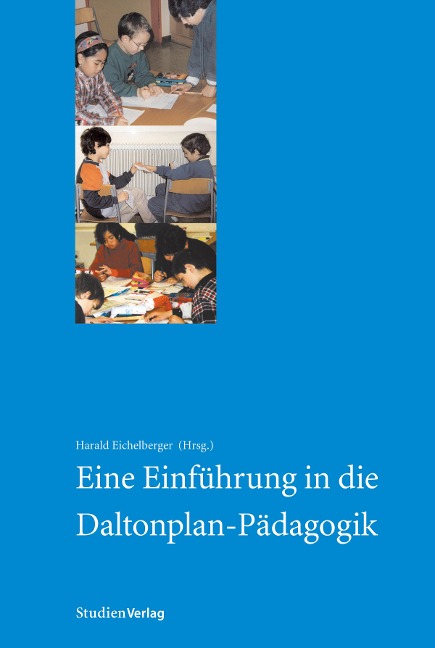 Eine Einführung in die Daltonplan-Pädagogik - 