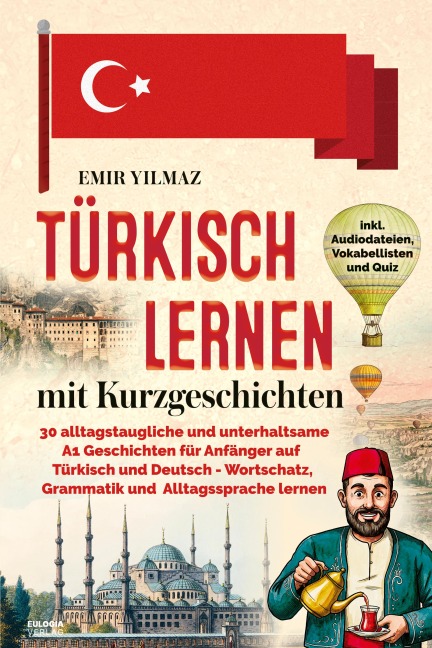 Türkisch lernen mit Kurzgeschichten - Emir Yilmaz