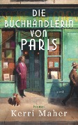 Die Buchhändlerin von Paris - Kerri Maher