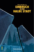 Cover-Bild zum Titel 'Einbruch in die halbe Stadt' von 'Sören Bollmann'