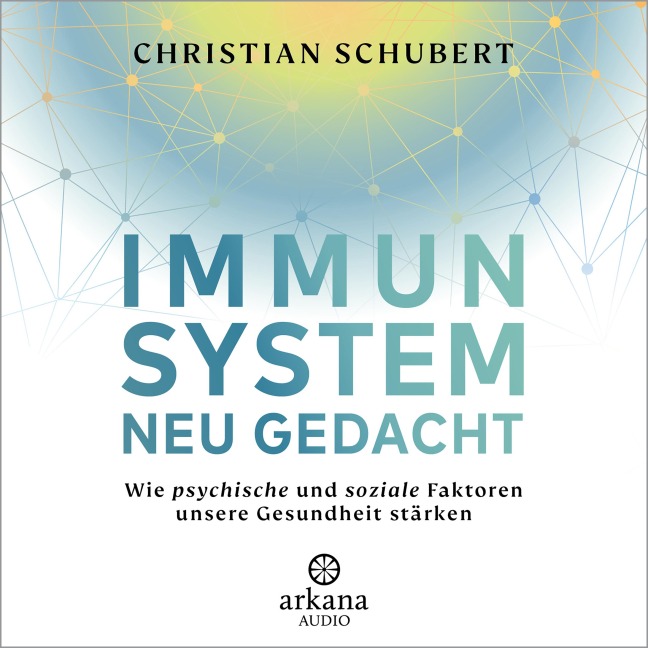 Immunsystem neu gedacht - Christian Schubert