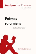 Cover-Bild zum Titel 'Poèmes saturniens de Paul Verlaine (Analyse de l'oeuvre)' von 'Lepetitlitteraire, Sophie Chetrit'