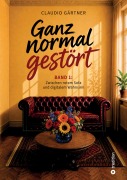 Cover-Bild zum Titel 'Ganz normal gestört' von 'Claudio Gärtner'