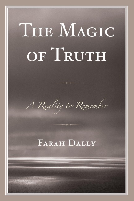 The Magic of Truth - Farah Dally